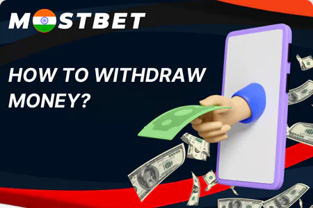 How to Withdraw Money from Mostbet?